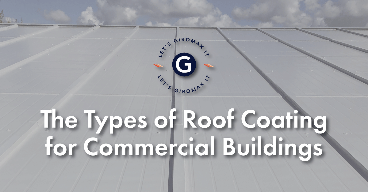 Banner with the Giromax logo and text "The Types of Roof Coating for Commerical Buildings"